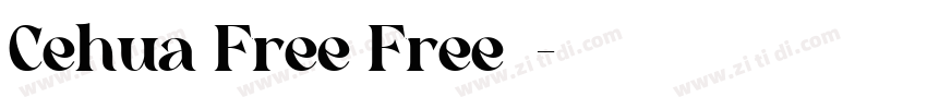 Cehua Free Free字体字体转换